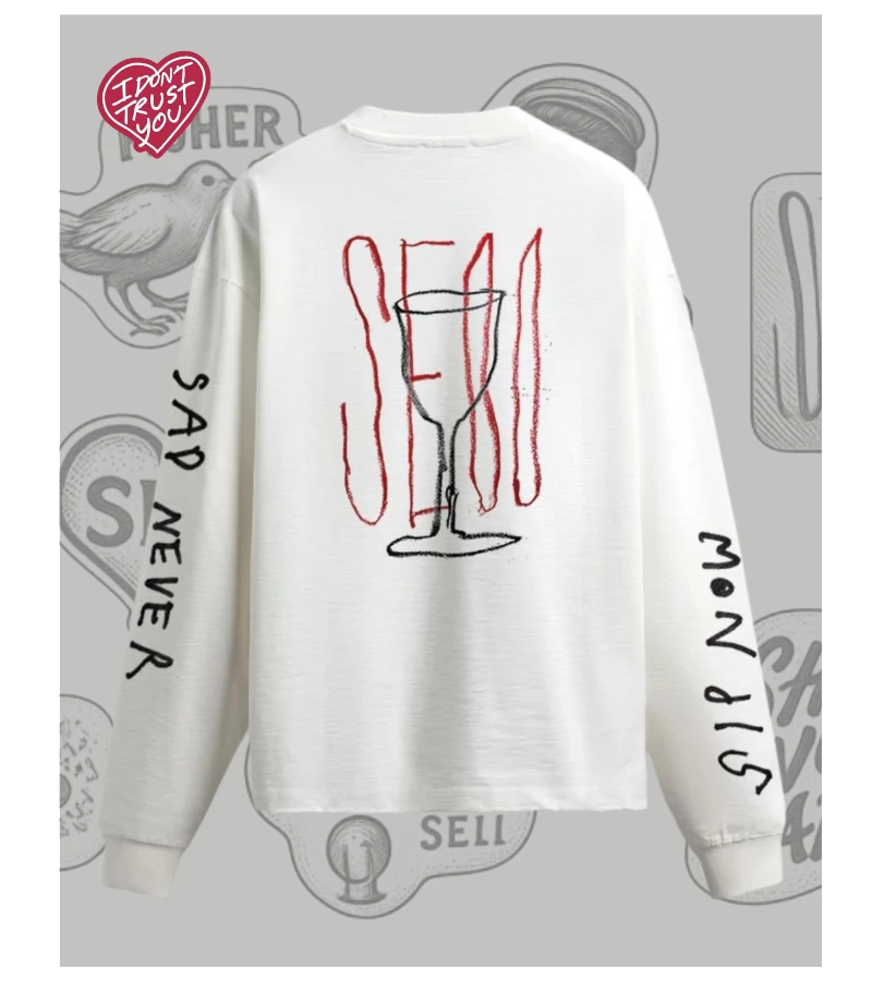 Long Sleeve Sip Now Sad Never Washed White SEII view 2
